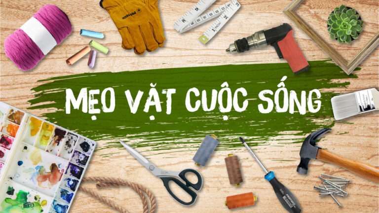 mẹo vặt cuộc sống